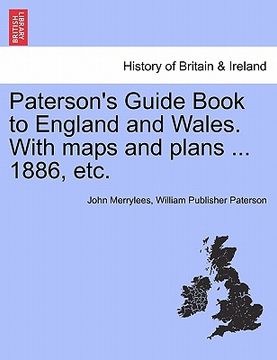 portada paterson's guide book to england and wales. with maps and plans ... 1886, etc. (en Inglés)