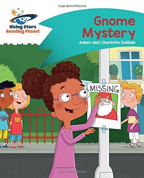 portada Reading Planet - Gnome Mystery - Turquoise: Comet Street Kids (Rising Stars Reading Planet) (en Inglés)