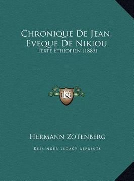 portada Chronique de Jean, Eveque de Nikiou: Texte Ethiopien (1883) (en Francés)