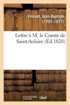 portada Lettre À M. Le Comte de Saint-Aulaire (en Francés)