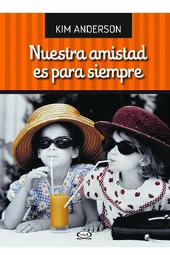 portada Nuestra Amistad es Para Siempre (in Spanish)