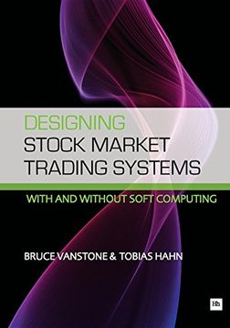 portada Designing Stock Market Trading Systems: With and Without Soft Computing (en Inglés)