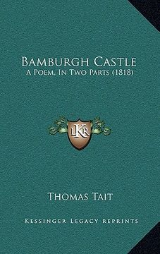 portada bamburgh castle: a poem, in two parts (1818) (en Inglés)