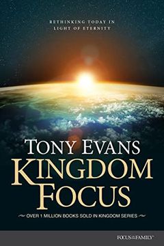 portada Kingdom Focus: Rethinking Today in Light of Eternity (en Inglés)