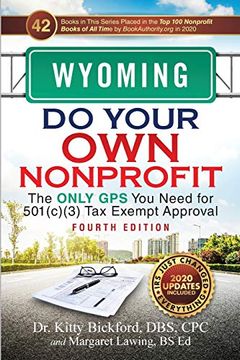 portada Wyoming do Your own Nonprofit: The Only gps you Need for 501C3 tax Exempt Approval (50)