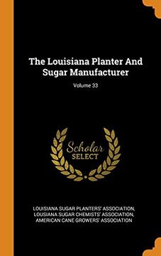portada The Louisiana Planter and Sugar Manufacturer; Volume 33 