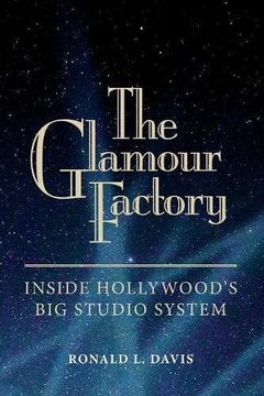 portada Glamour Factory: Inside Hollywood's big Studio System (en Inglés)
