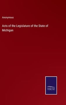portada Acts of the Legislature of the State of Michigan (en Inglés)