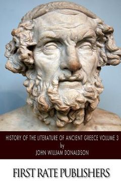 portada History of the Literature of Ancient Greece Volume 3 (en Inglés)