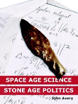 portada space-age science and stone-age politics (en Inglés)