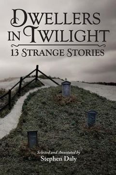 portada Dwellers in Twilight: 13 Strange Stories (en Inglés)