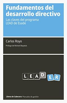portada Fundamentos del Desarrollo Directivo: Las Claves del Programa Lead de Esade (Manuales de Gestion)