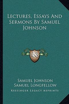 portada lectures, essays and sermons by samuel johnson (in English)