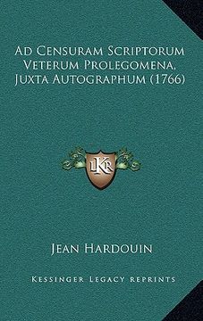 portada Ad Censuram Scriptorum Veterum Prolegomena, Juxta Autographum (1766) (en Latin)