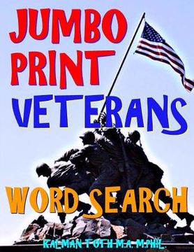 portada Jumbo Print Veterans Word Search: 133 Extra Large Print Patriotic Defense Themed Puzzles 