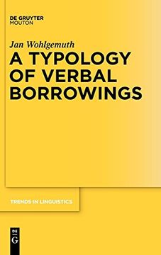 portada A Typology of Verbal Borrowings (Trends in Linguistics. Studies and Monographs [Tilsm]) (en Inglés)