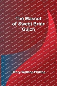 portada The Mascot of Sweet Briar Gulch (in English)