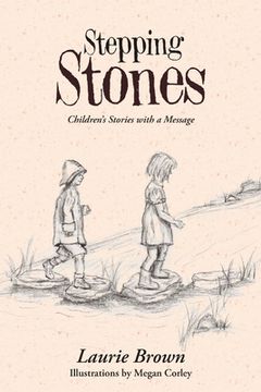 portada Stepping Stones: Children's Stories with a Message (en Inglés)