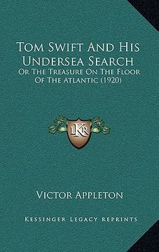 portada tom swift and his undersea search: or the treasure on the floor of the atlantic (1920) (in English)