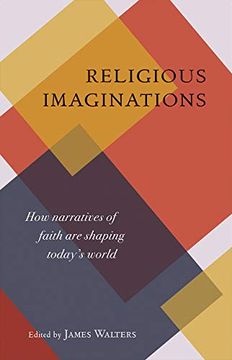 portada Religious Imaginations: How Narratives of Faith are Shaping Today's World (in English)