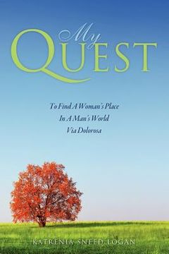 portada my quest to find a woman's place in a man's world via dolorosa (en Inglés)