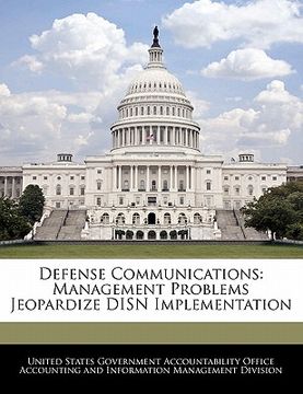 portada defense communications: management problems jeopardize disn implementation
