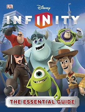 portada Disney Infinity: the Essential Guide (Dk Essential Guides) (in English)