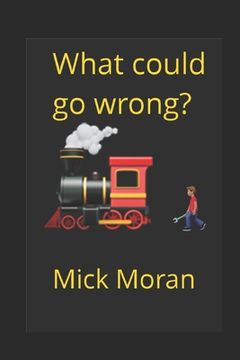 portada What could go wrong?: At Newton Heath (in English)