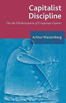 portada Capitalist Discipline: On the Orchestration of Corporate Games