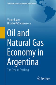 portada Oil and Natural Gas Economy in Argentina: The Case of Fracking
