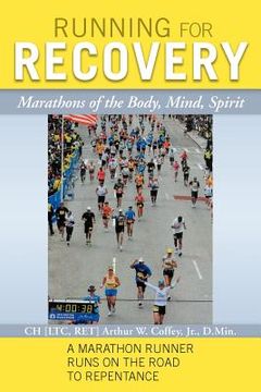 portada running for recovery: marathons of the body, mind, spirit