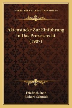 portada Aktenstucke Zur Einfuhrung In Das Prozessrecht (1907) (in German)