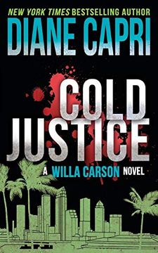 portada Cold Justice: A Willa Carson Mystery (The Hunt for Justice Series) (en Inglés)