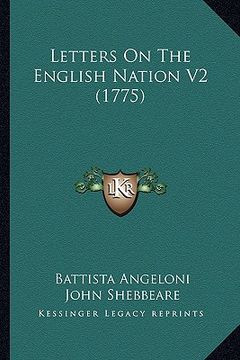 portada letters on the english nation v2 (1775) (en Inglés)