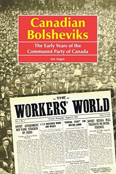 portada Canadian Bolsheviks: The Early Years of the Communist Party of Canada (en Inglés)