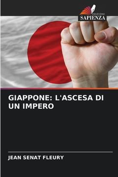 portada Giappone: L'Ascesa Di Un Impero (en Italiano)