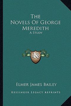 portada the novels of george meredith: a study (en Inglés)