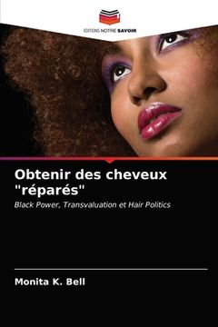 portada Obtenir des cheveux "réparés" (en Francés)