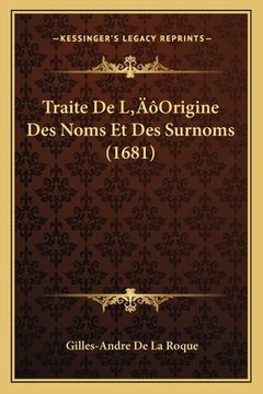 portada Traite De L'Origine Des Noms Et Des Surnoms (1681) (en Francés)