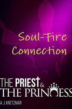 portada The Priest & the Princess: Soul-Fire Connection: Book 12 (en Inglés)