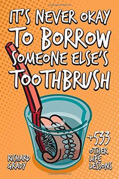 portada It's Never Okay to Borrow Someone Else's Toothbrush