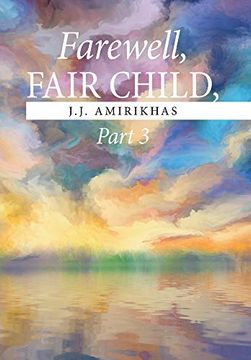 portada Farewell, Fair Child, Part 3 (en Inglés)