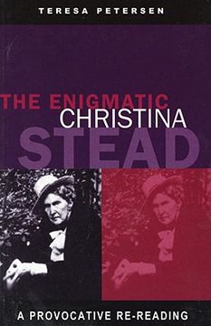 portada The Enigmatic Christina Stead: A Provocative Re-Reading (en Inglés)