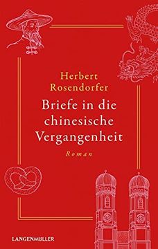 portada Briefe in die Chinesische Vergangenheit: Roman (in German)