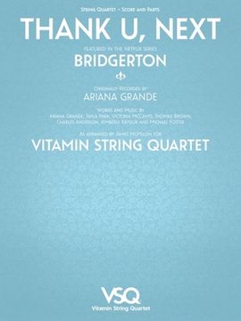 Thank U, Next - Featured in the Netflix Series Bridgerton for String Quartet (en Inglés)