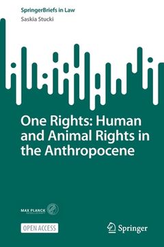 portada One Rights: Human and Animal Rights in the Anthropocene (en Inglés)
