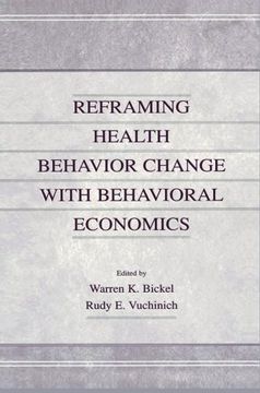 portada Reframing Health Behavior Change With Behavioral Economics