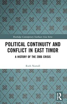 portada Political Continuity and Conflict in East Timor (Routledge Contemporary Southeast Asia Series) (en Inglés)