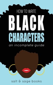portada How to Write Black Characters: An Incomplete Guide (en Inglés)