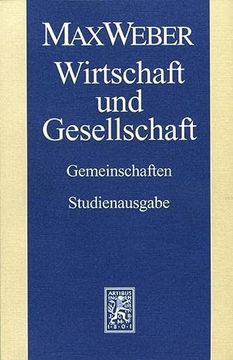 portada Max Weber-Studienausgabe: Band I/22,1: Wirtschaft Und Gesellschaft. Gemeinschaften (en Alemán)